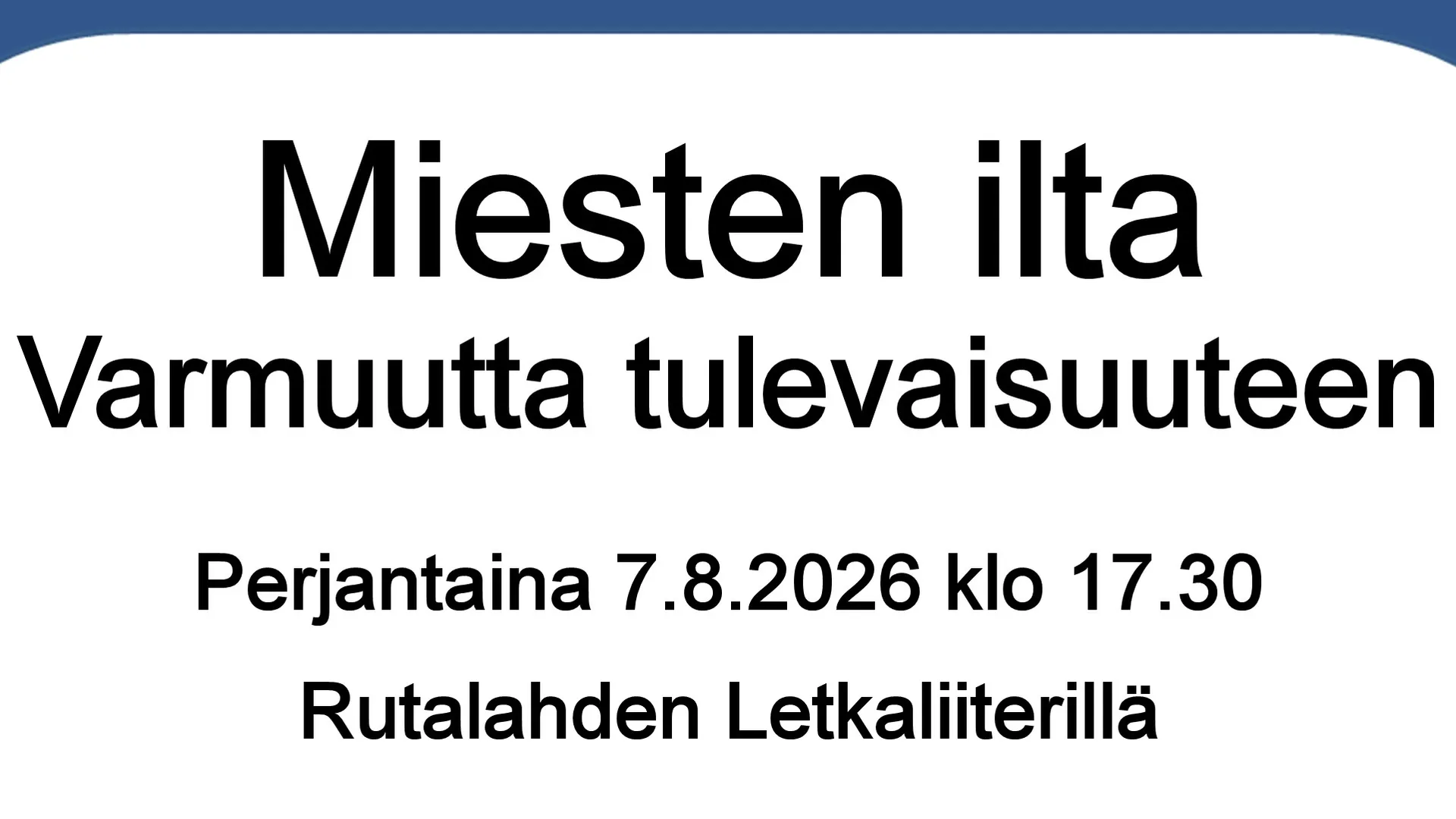 Miesten ilta Rutalahden Letkaliiterillä