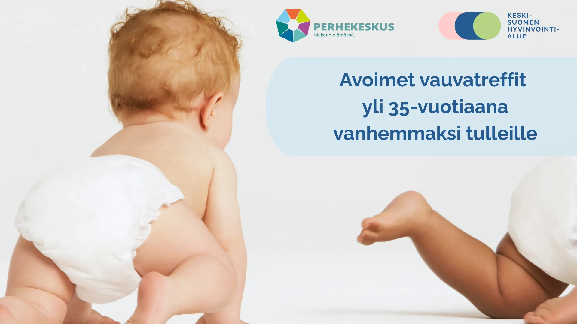 Avoimet vauvatreffit yli 35-vuotiaana vanhemmaksi tulleille Jyväskylässä
