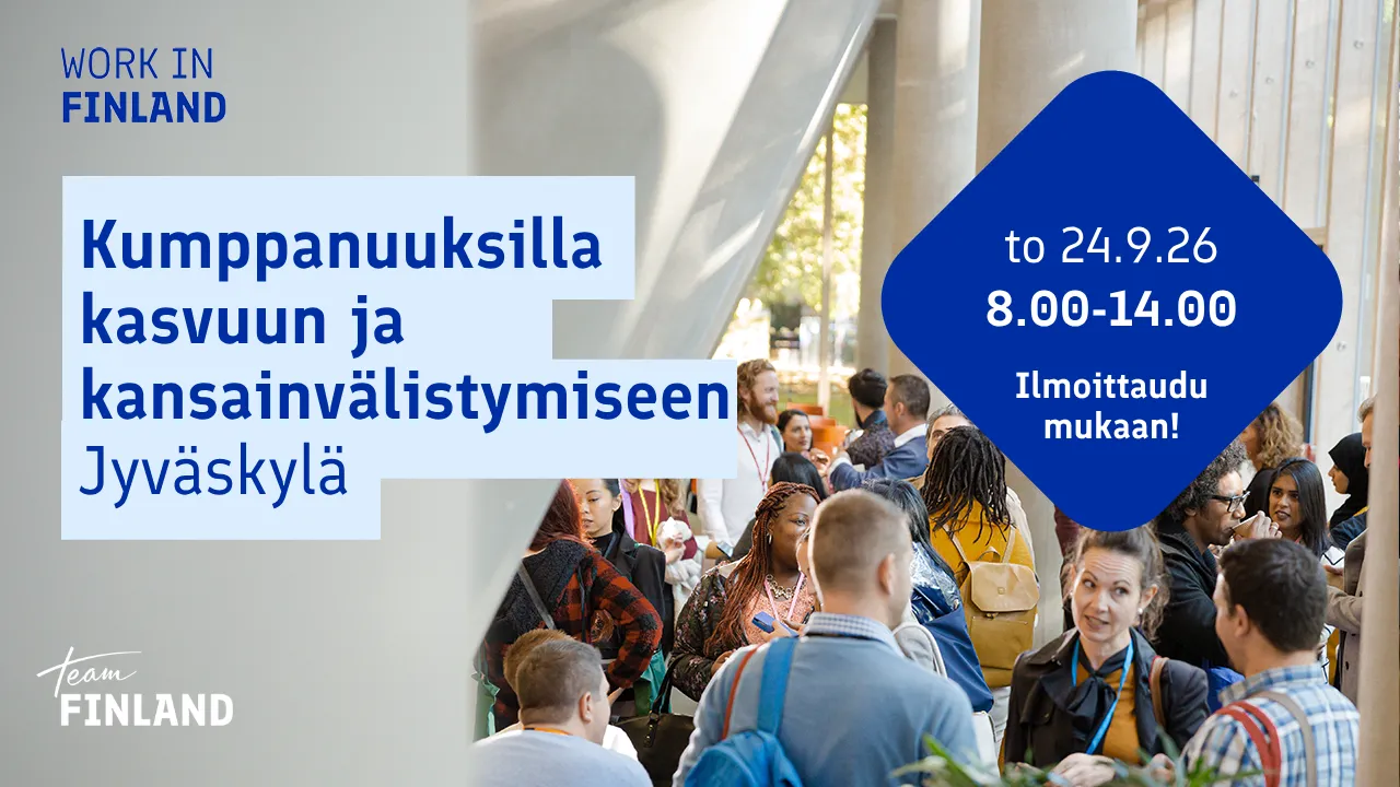 Kumppanuuksilla kasvuun ja kansainvälistymiseen: Keski-Suomen Team Finland päivä