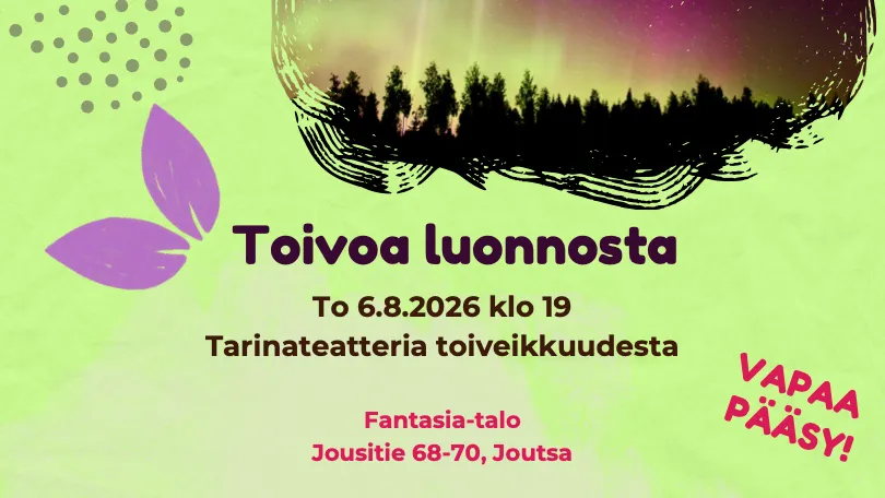 Tarinateatteri – Toivoa luonnosta